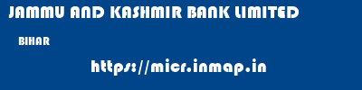 JAMMU AND KASHMIR BANK LIMITED  BIHAR     micr code